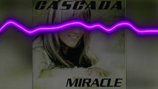 Cascada  Miracle Rebassed 3143HZ [upl. by Olonam]