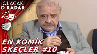 Olacak O Kadar  En Komik Skeçler 10 [upl. by Hnamik]