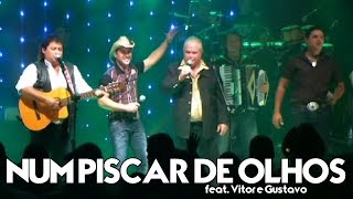 Matão e Mathias  Num Piscar De Olhos feat Vitor e Gustavo  DVD Ao Vivo [upl. by Eshelman]