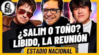 LIBIDO ¿SALIM O TOÑO  CONCIERTO REUNIÓN EN ESTADO NACIONAL [upl. by Karie252]