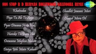 Non Stop R D Burman Bollywood Khatooba Remix Songs Volume 1  Audio Jukebox [upl. by Kushner]