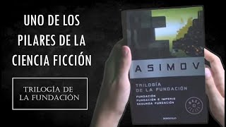 Lo bueno y lo malo de quotLa Trilogía de la Fundaciónquot de Isaac Asimov [upl. by Vtarj]