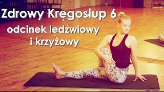 Zdrowy Kręgosłup 6 odcinek lędźwiowy i krzyżowy [upl. by Ahsinet]