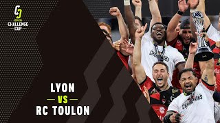 Highlights  Lyon v RC Toulon  Final  Challenge Cup Rugby 202122 [upl. by Allenotna210]