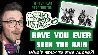 CREEDENCE CLEARWATER REVIVAL  HAVE YOU EVER SEEN THE RAIN UK Reaction  SINGALONG ANYONE [upl. by Chloe]