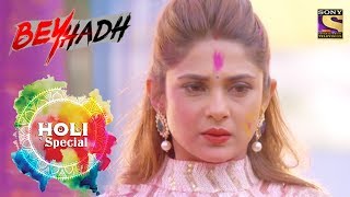 Holi Special  Mayas Jealousy Spoils The Festival Of Colors  Beyhadh [upl. by Ahsayn730]