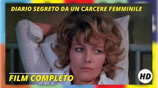 Diario Segreto da un Carcere Femminile  Drama  HD  Film Completo in Italiano [upl. by Sigmund]