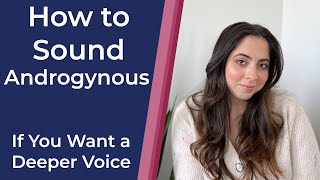 How to make your voice sound Androgynous Deeper Androgynous [upl. by Baese985]