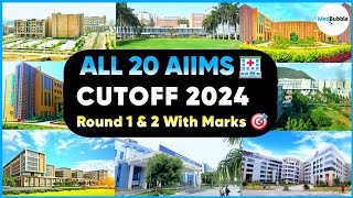 AIIMS Cutoff 2024 🔥  All 20 AIIMS Cutoff 2024  Round 1 amp 2 NEET Counselling 🎯 [upl. by Edgell]