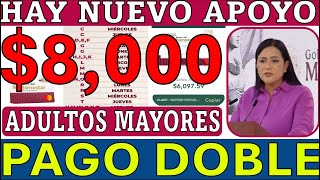 8000 NUEVO APOYO CONFIRMA ARIADNA 💥PAGO DOBLE 💣🤔 Adultos Mayores 📅 Calendario de pagos NOVIEMBRE [upl. by Lydell924]