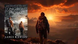 LONG ROAD HOME VOL 1  FREE FullLength Audiobook  Thriller PostApocalyptic audiobook [upl. by Ahen181]