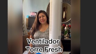 VENTILADOR TORRE FRESH  ¡¡¡esta enorme  🥰🥰🥰🥰 [upl. by Elinad35]