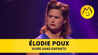 Elodie Poux  Vivre sans enfants [upl. by Yemirej]