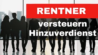 Rentner versteuern Hinzuverdienst 🔥 [upl. by Mandeville]