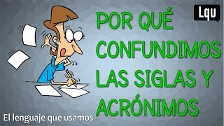 Diferencias entre siglas y acrónimos Por qué las confundimos tanto [upl. by Caddaric]