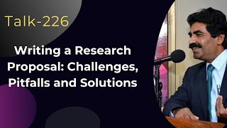 Topic226 Writing a Research Proposal Challenges Pitfalls and Solutions  Dr Muhammad Sarwar [upl. by Assiled]