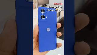 Motorola 📱 Moto g85 5g camera 📸 test  tech cameratest unboxing [upl. by Randal]