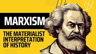 23 Marxism amp the Materialist Interpretation of History [upl. by Roach]