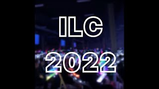 ILC 2022 [upl. by Han]