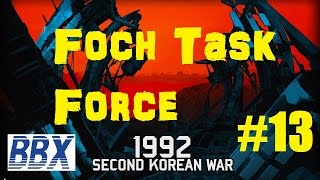 Wargame Red Dragon Campaign Playthrough  2nd Korean War 13 Foch Task Force [upl. by Marcoux]