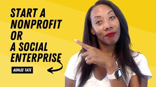 Starting a nonprofit organization or a Social enterprise Whats the difference [upl. by Acir]