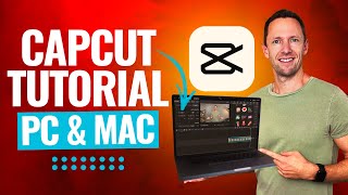 CapCut for PC amp Mac  Complete CapCut Video Editing Tutorial 2024 [upl. by Muffin]