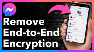 How To Remove End To End Encryption In Messenger In 2024 [upl. by Anairad]