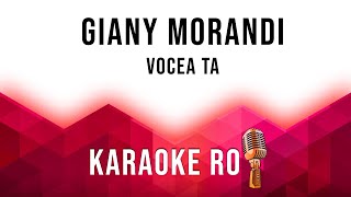 Giany Morandi  Vocea ta  Karaoke [upl. by Lemuela]