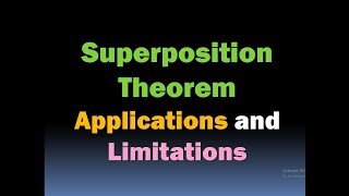 Superposition Theorem Applications and Limitations HD [upl. by Aicatan]