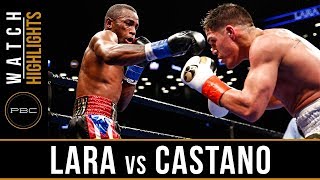 Lara vs Castano HIGHLIGHTS March 2 2019  PBC on Showtime [upl. by Nadya]