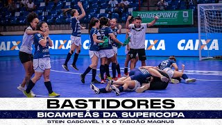 BASTIDORES  FINAL DA SUPERCOPA  STEIN CASCAVEL X TABOÃO MAGNUS [upl. by Akinihs]