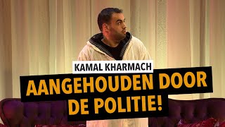 Kamal Kharmach  Aangehouden Door De Flikken De Schaamte Voorbij [upl. by Nivlen]