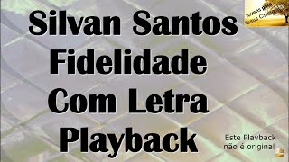 Silvan Santos  Fidelidade  Playback com Letra [upl. by Chemash]