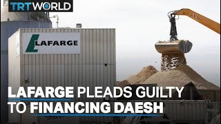 French company Lafarge admits supporting Daesh in Syria [upl. by Margot398]