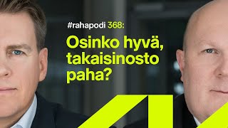 Osinko hyvä takaisinosto paha  rahapodi 368 [upl. by Cosetta]