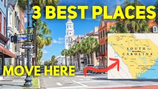 SOUTH CAROLINAS Top 3 BEST PLACES To Move To In SC in 2024 [upl. by Gaskin]