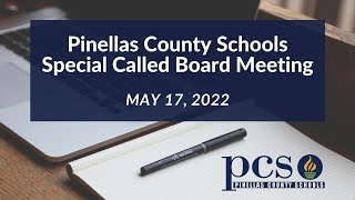 Pinellas County Schools Special Called Board Meeting 51722 [upl. by Deyas227]