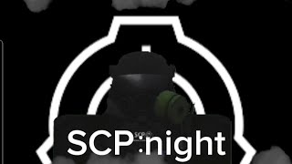 SCP Night [upl. by Pardoes668]