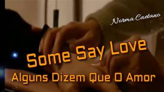 Leann Rimes  Some Say Love  Tradução [upl. by Dreeda]