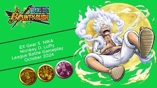 EX Gear 5 Luffy NIKA League Battle Gameplay October 2024  One Piece Bounty Rush [upl. by Killion]