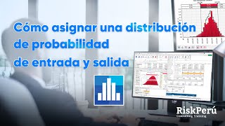 📌RISKPERÚ  💡Aprende a asignar distribuciones de probabilidad de entrada y salida 📊 [upl. by Yggep528]