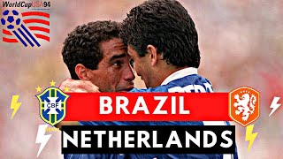 Brazil vs Netherlands 32 All Goals amp Highlights  1994 World Cup [upl. by Amitarp]