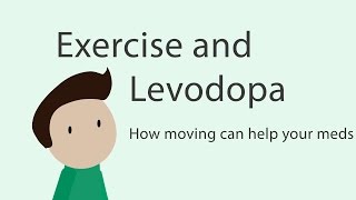 Exercise and Levodopa  How moving can help your meds [upl. by Dayiz835]