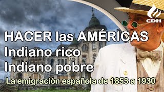 Los Indianos La gran EMIGRACIÓN ESPAÑOLA a América que cambió el PAÍS [upl. by Swihart]