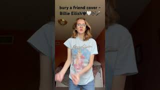 bury a friend cover  Billie Eilish [upl. by Akedijn]