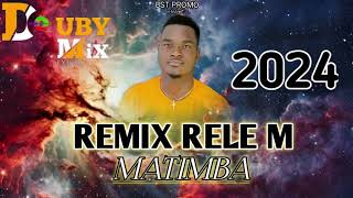 REMIX RELEM MATIMBA RABODAY DOUBY MIX [upl. by Eenor]