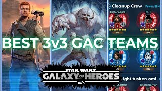 Ranking 40 BEST 3v3 GAC Teams in SWGOH No Galactic Legends [upl. by Aicak233]