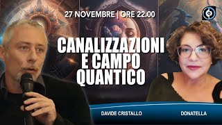 Canalizzazioni e campo quantico Con cosa o chi ci colleghiamo [upl. by Galvin]