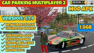 Car Parking Multiplayer 2 MOD APK 114 Unlimited MoneyGold Latest Update 2024 NO PASSWORD 💯🔥 [upl. by Artinak]