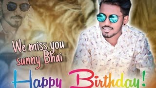 Saroornagar Sunny Bhai Volume3  Birthday Special Song  We Miss You Bhai [upl. by Derrick315]